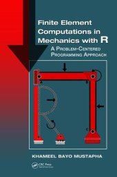 book Finite Element Computations in Mechanics with R: A Problem-Centered Programming Approach