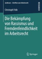 book Die Bekämpfung von Rassismus und Fremdenfeindlichkeit im Arbeitsrecht