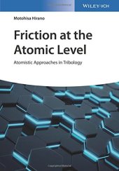 book Friction at the Atomic Level: Atomistic Approaches in Tribology