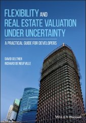 book Flexibility and real estate valuation under uncertainty : a practical guide for developers