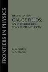 book Gauge Fields : an Introduction to Quantum Theory, Second Edition