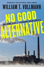 book No Good Alternative: Volume Two of Carbon Ideologies