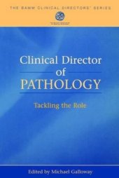 book Clinical Director of Pathology: Tackling the Role