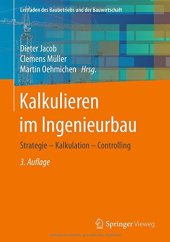 book Kalkulieren im Ingenieurbau: Strategie - Kalkulation - Controlling