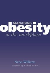 book Managing Obesity in the Workplace: Turning Tyrants into Tools in Health Practice, Book 3