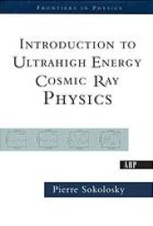 book Introduction To Ultrahigh Energy Cosmic Ray Physics