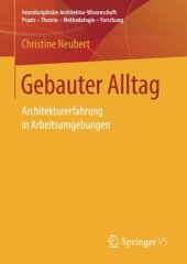 book Gebauter Alltag: Architekturerfahrung in Arbeitsumgebungen