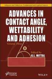 book Advances in Contact Angle, Wettability and Adhesion, Volume 3