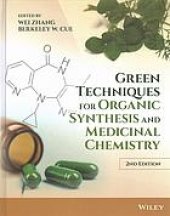 book Green techniques for organic synthesis and medicinal chemistry