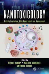 book Nanotoxicology : Toxicity Evaluation, Risk Assessment and Management