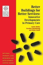 book Better Buildings for Better Services: Innovative Developments in Primary Care