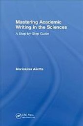 book Mastering academic writing in the sciences : a step-by-step guide