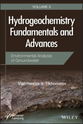 book Hydrogeochemistry fundamentals and advances. Volume 3, Environmental analysis of groundwater