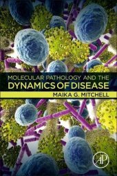 book Molecular Pathology and the Dynamics of Disease