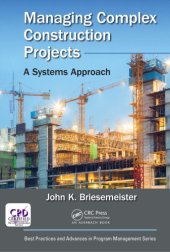 book Managing Complex Construction Projects : a Systems Approach