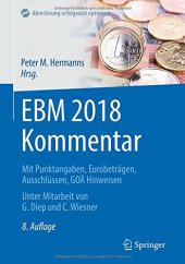 book EBM 2018 Kommentar: Mit Punktangaben, Eurobeträgen, Ausschlüssen, GOÄ Hinweisen