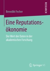 book Eine Reputationsökonomie: Der Wert der Daten in der akademischen Forschung