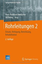 book Rohrleitungen 2: Einsatz, Verlegung, Berechnung, Rehabilitation