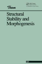 book Structural stability and morphogenesis : an outline of a general theory of models