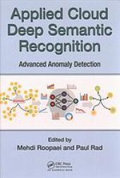 book Applied cloud deep semantic recognition : advanced anomaly detection