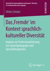 book Das ‚Fremde‘ im Kontext sprachlich-kultureller Diversität: Impulse zur Professionalisierung von Sprachpädagogen und Sprachtherapeuten