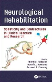 book Neurological Rehabilitation: Spasticity and Contractures in Clinical Practice and Research