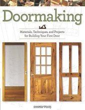 book Doormaking: Materials, Techniques, and Projects for Building Your First Door