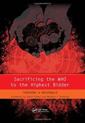 book Sacrificing the WHO to the Highest Bidder