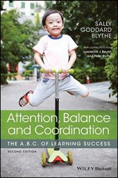 book Attention, Balance and Coordination: The A.B.C. of Learning Success