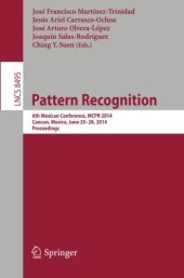 book Pattern Recognition: 6th Mexican Conference, MCPR 2014, Cancun, Mexico, June 25-28, 2014. Proceedings