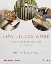 book How Things Work, Binder Ready Version: The Physics of Everyday Life