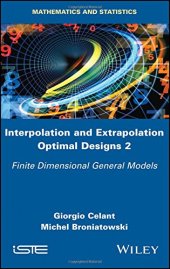 book Interpolation and Extrapolation Optimal Designs 2: Finite Dimensional General Models