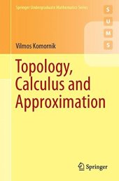 book Topology, Calculus and Approximation