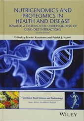 book Nutrigenomics and Proteomics in Health and Disease: Towards a systems-level understanding of gene-diet interactions