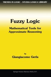 book Fuzzy Logic: Mathematical Tools for Approximate Reasoning