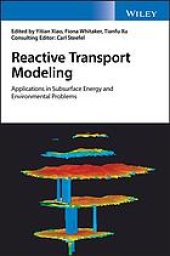 book Reactive transport modeling applications in subsurface energy and environmental problems