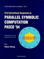 book First International Symposium on Parallel Symbolic Computation Pasco '94: Hagenberg/Linz, Austria September 26-28, 1994