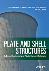 book Plate and Shell Structures: Selected Analytical and Finite Element Solutions