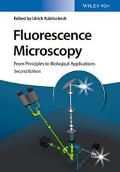 book Fluorescence Microscopy: From Principles to Biological Applications