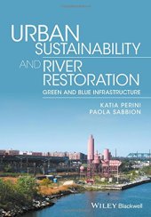 book Urban Sustainability and River Restoration: Green and Blue Infrastructure