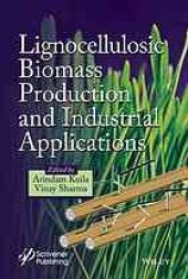 book Lignocellulosic biomass production and industrial applications