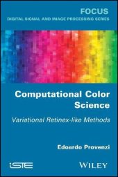 book Computational Color Science: Variational Retinex-like Methods