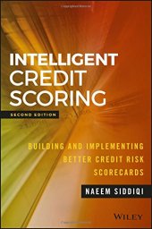 book Intelligent Credit Scoring: Building and Implementing Better Credit Risk Scorecards