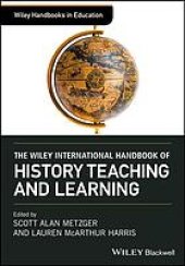 book The Wiley international handbook of history teaching and learning