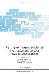 book Painlevé Transcendents: Their Asymptotics and Physical Applications