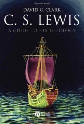 book C.S. Lewis: A Guide to His Theology