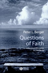 book Questions of Faith: A Skeptical Affirmation of Christianity