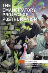 book The Emancipatory Project of Posthumanism