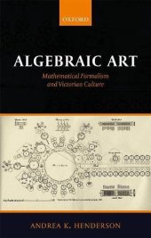 book Algebraic Art: Mathematical Formalism and Victorian Culture