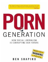 book Porn Generation- How Social Liberalism Is Corrupting Our Future